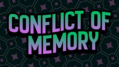 Conflict of Memory