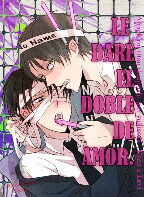 Le daré el doble de amor – Attack on Titan dj