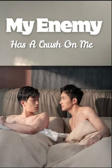 My Enemy Has a Crush on Me