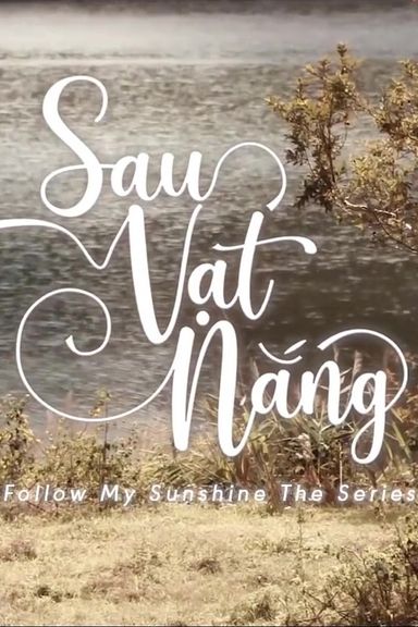 Follow My Sunshine The Series