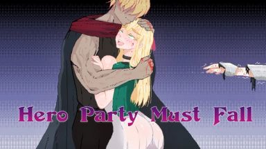 Hero Party Must Fall