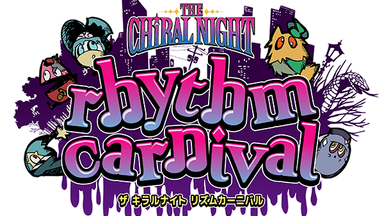 THE CHiRAL NIGHT Rhythm Carnival