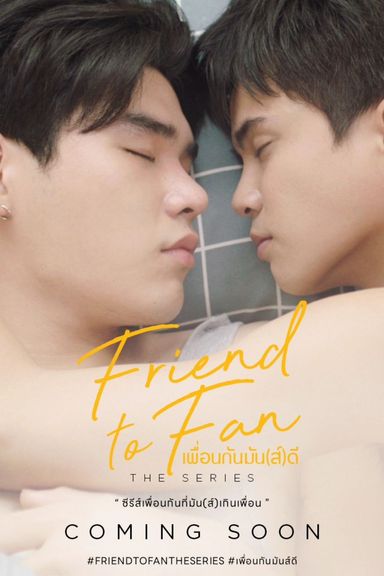 Friend to fan (The series)