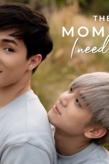 The Moment » I Need You ( )