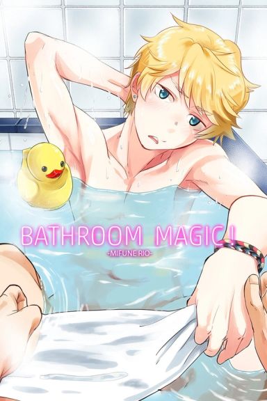 Bathroom Magic