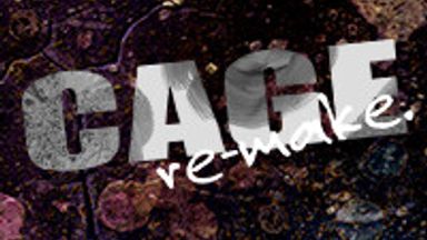 Cage -Remake-