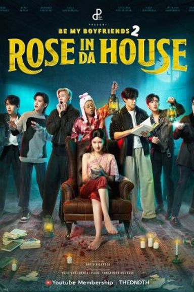 Rose In Da House – Be My Boyfriend 2 (No BL)