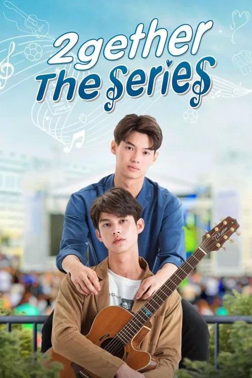 2gether: The Series | BL TV Series | Sitgi