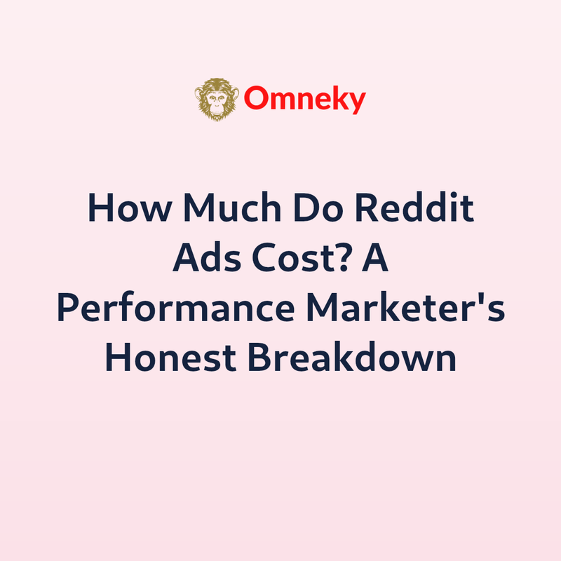 How Much Do Reddit Ads Cost? A Performance Marketer's Honest Breakdown