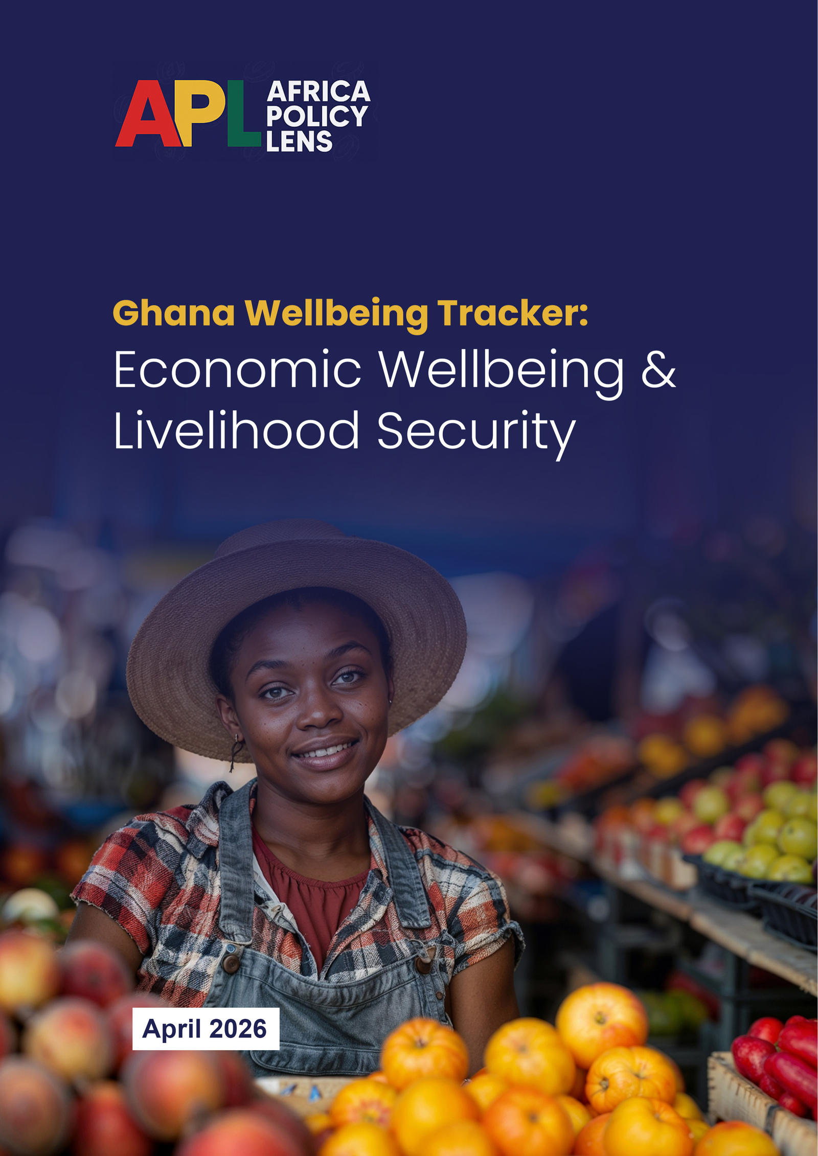 Ghana Wellbeing Tracker: Economic Wellbeing & Livelihood Security