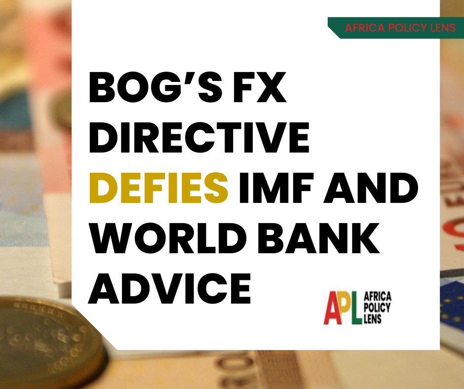 BoG’s FX directive defies IMF and World Bank advice