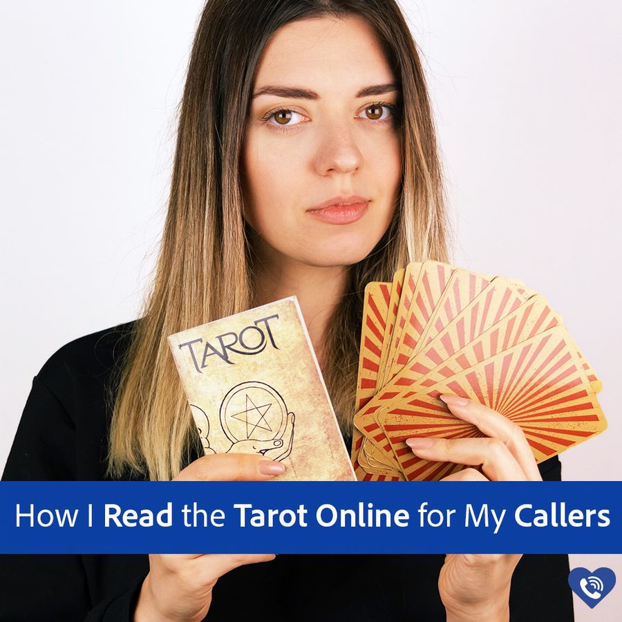 How I Read the Tarot Online for My Callers