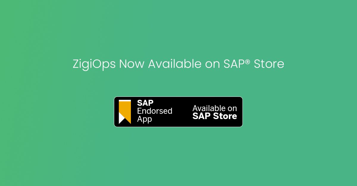 ZigiOps Now Available on SAP® Store