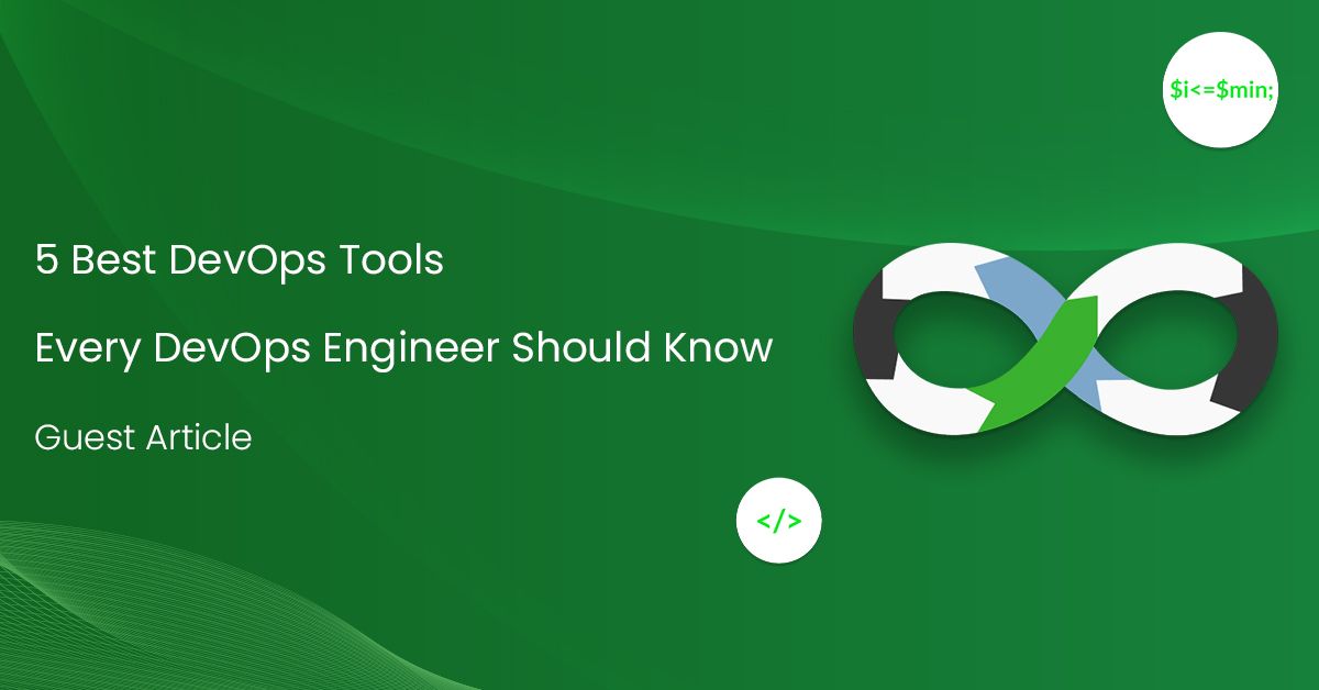 5 Best DevOps Tools Every DevOps Engineer Should Know