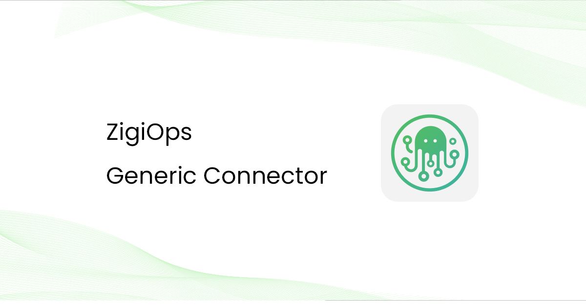 ZigiOps Generic Connector - connect any application and make custom integrations in a breeze.