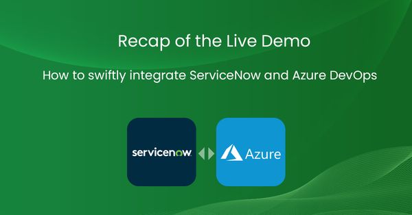 ZigiOps Demo Recap: Connecting ServiceNow to Azure DevOps
