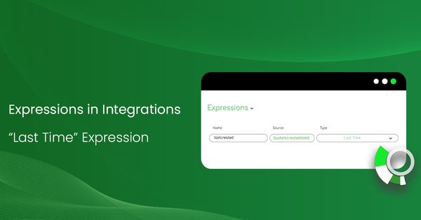 Expressions in integrations - “Last time” expression