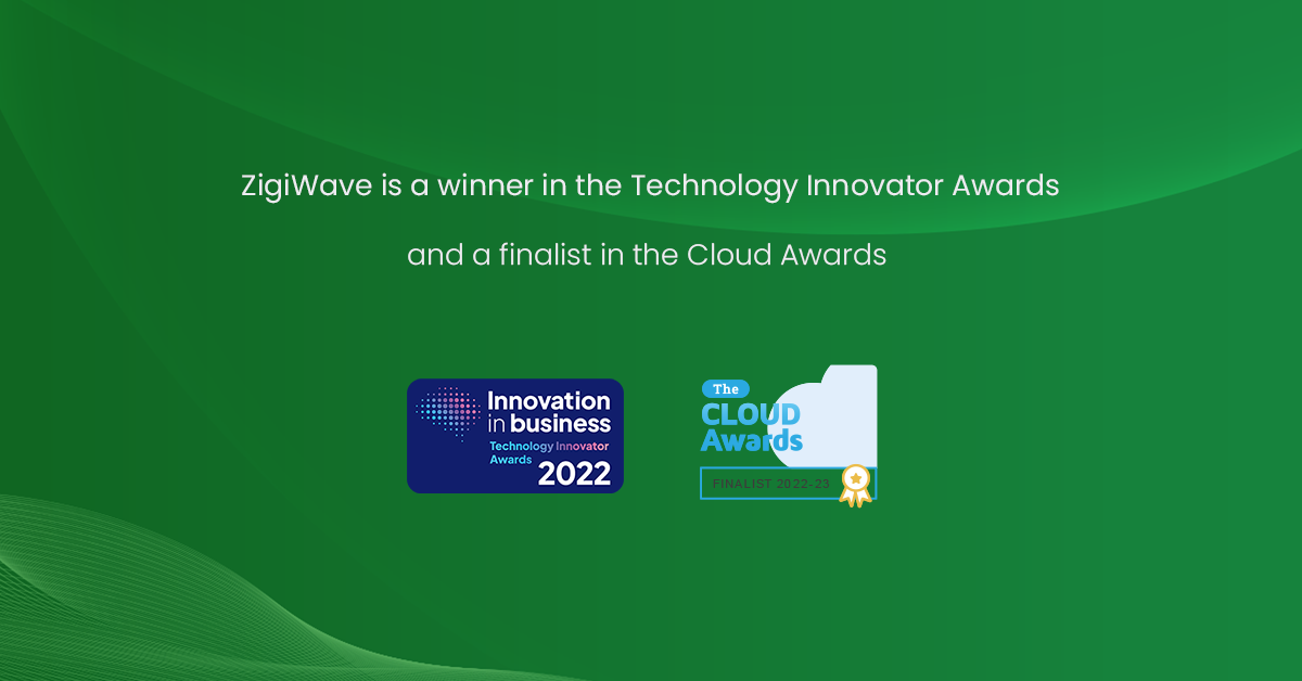 ZigiWave is a winner in the Technology Innovator Awards, and a finalist in the Cloud Awards