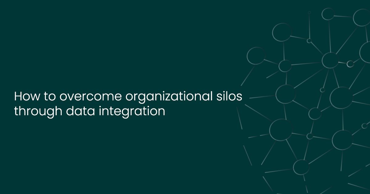 Overcome Silos with Data Integration - How To Do It?