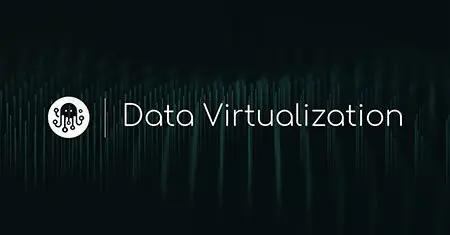 Data Virtualization