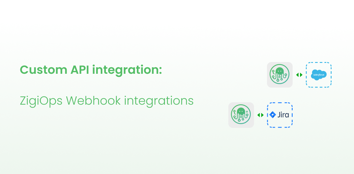 Custom API integration: ZigiOps Webhook integrations