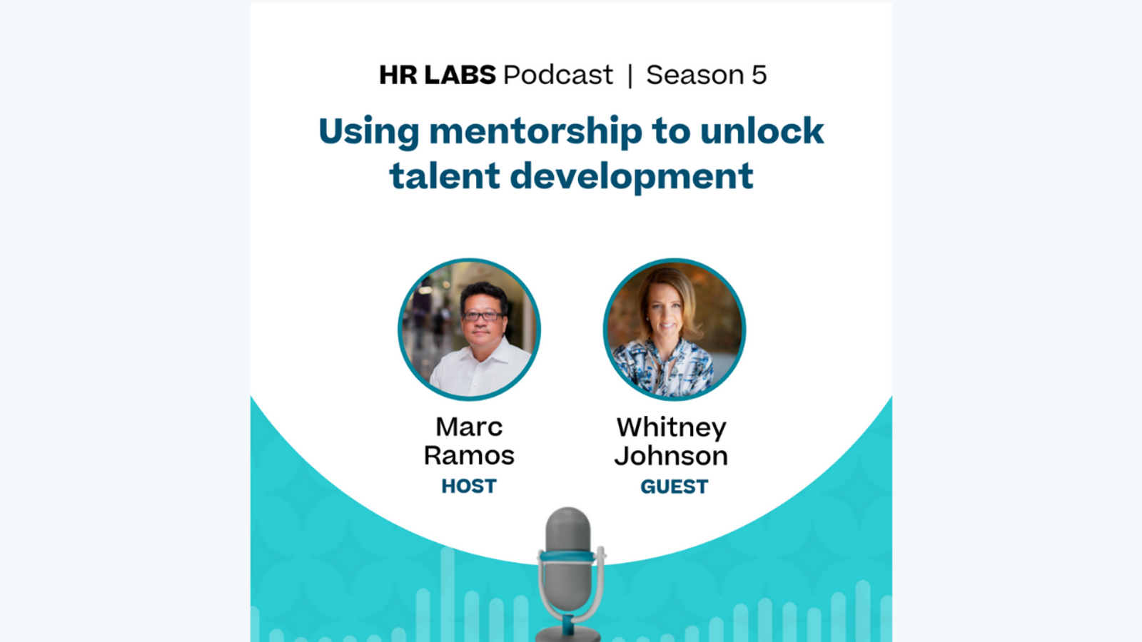 HR Labs Season 5: Using mentorship to unlock talent development