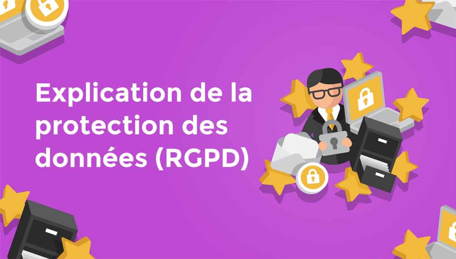 Explication de la protection des données (RGPD)