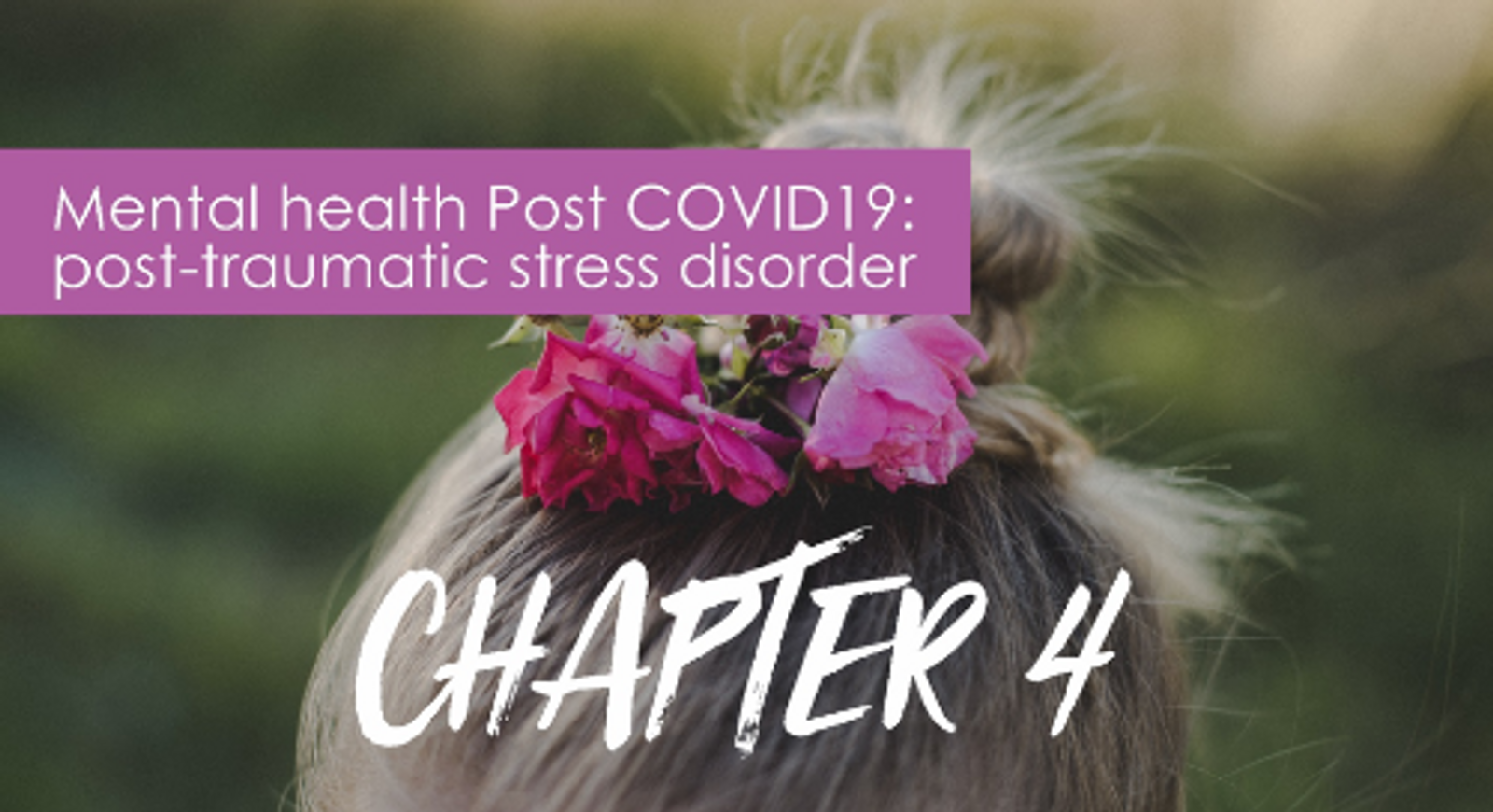 Mental health Post COVID19 : post-traumatic stress disorder CHAPTER 4 | HR & Technology: communities and apps