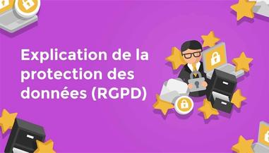Explication de la protection des données (RGPD)