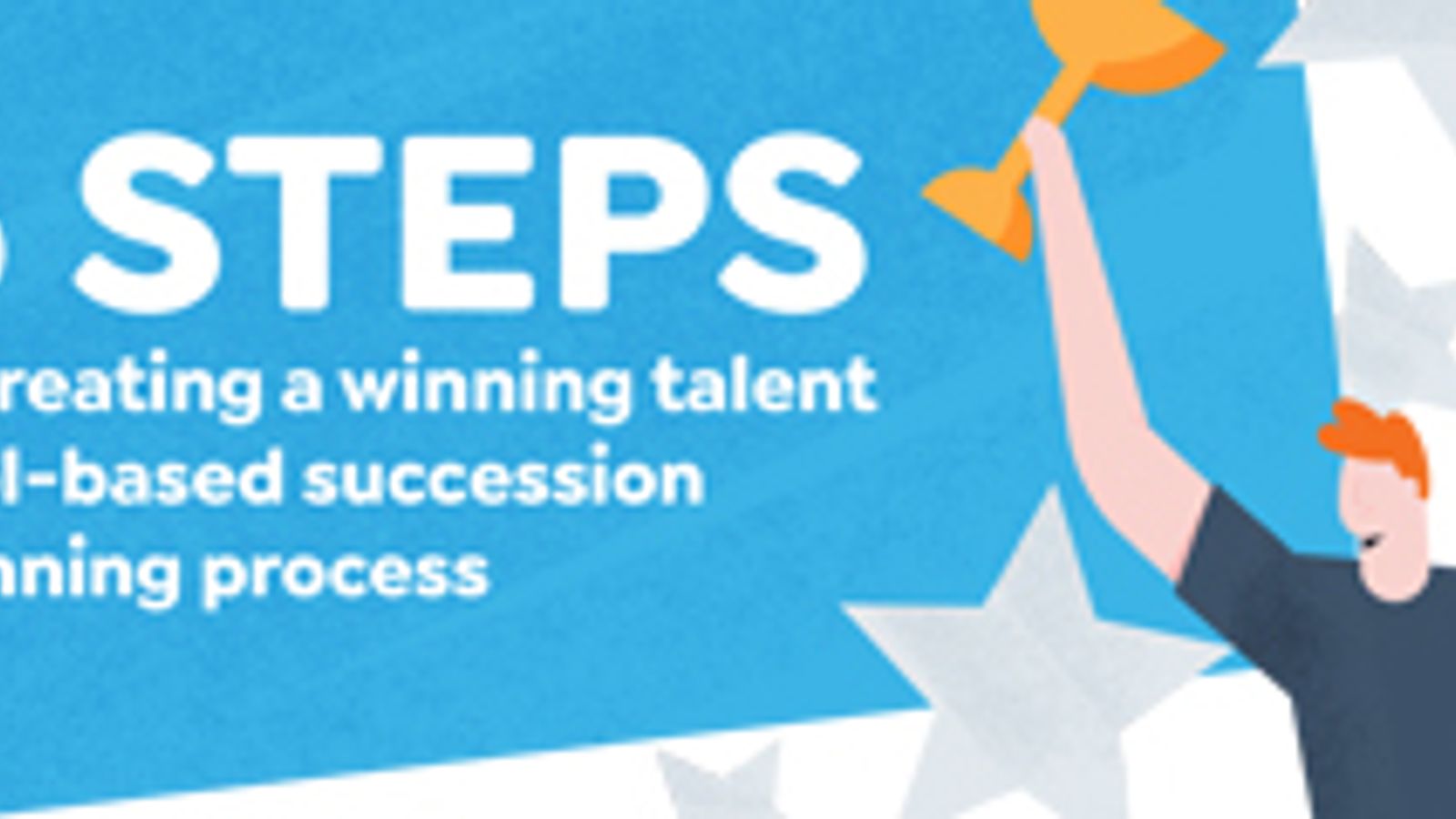 6 Steps to creating a winning talent pool-based succession planning process