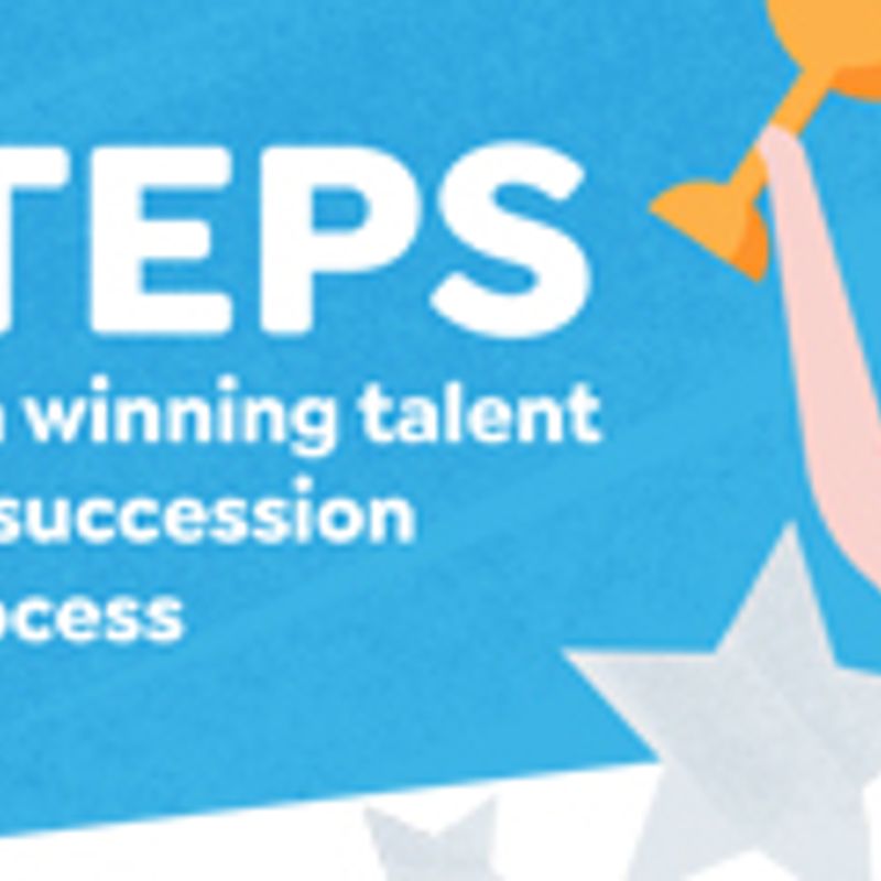 6 Steps to creating a winning talent pool-based succession planning process