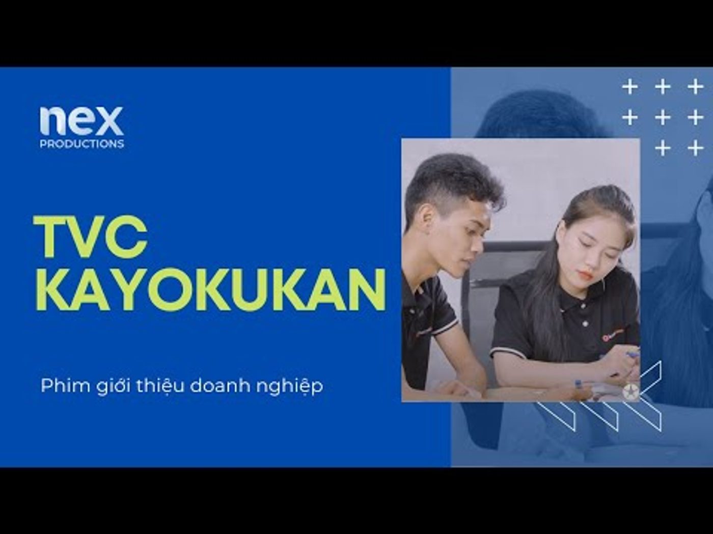 Phim doanh nghiệp Kaiyokukan - NEX Productions