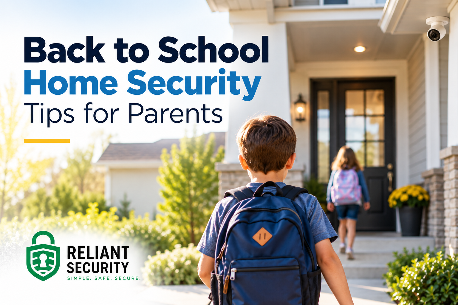 Back to School Home Security Tips for Parents
