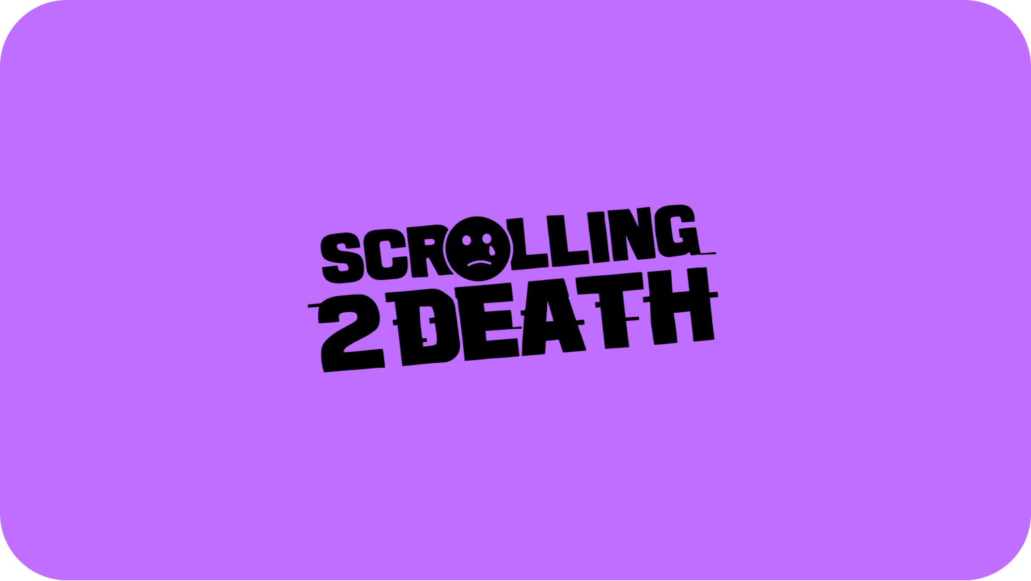 Scrolling 2 Death