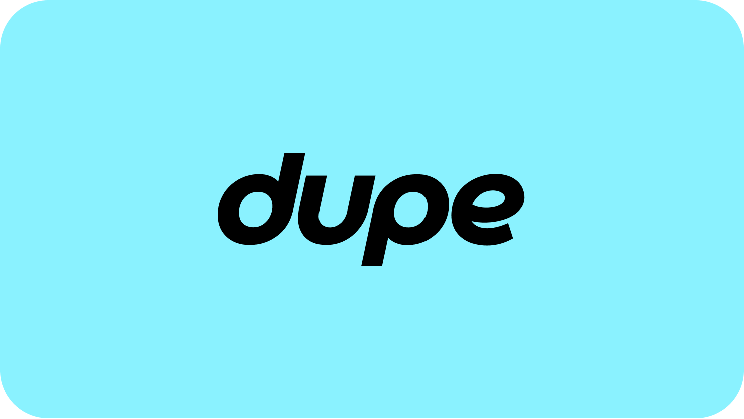 Dupe