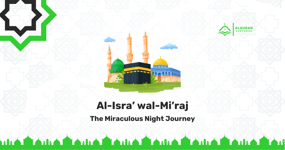 Al-Isra’ wal-Mi’raj – The Miraculous Night Journey