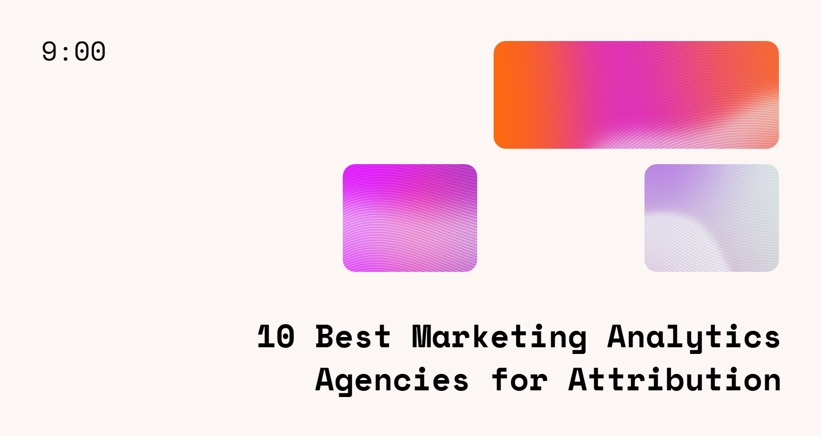 Best Marketing Analytics Agencies for Attribution and Incrementality