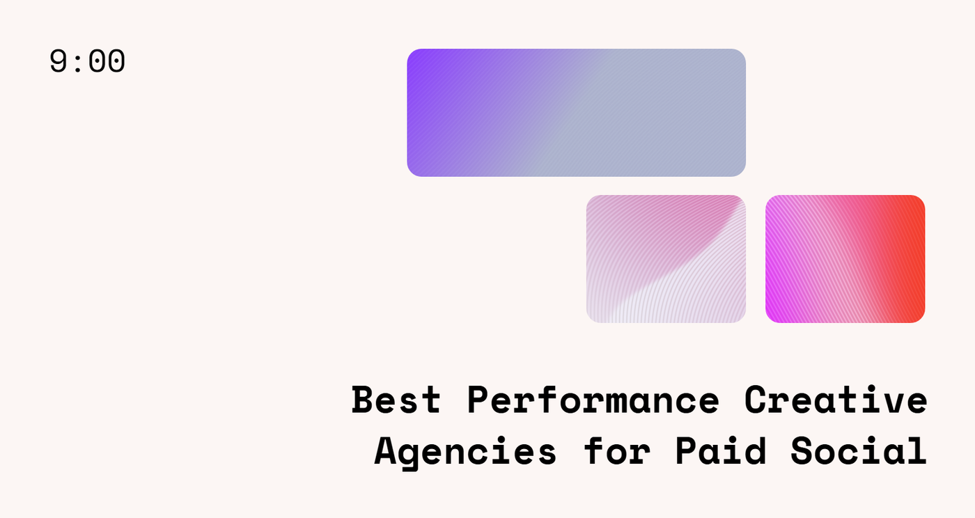 Best Performance Creative Agencies for Paid Social