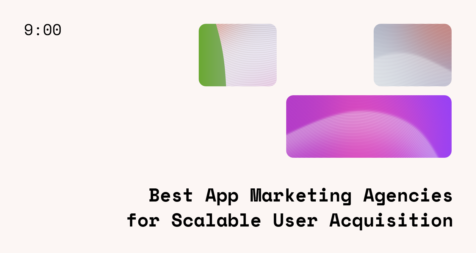 Best App Marketing Agencies for Scalable User Acquisition