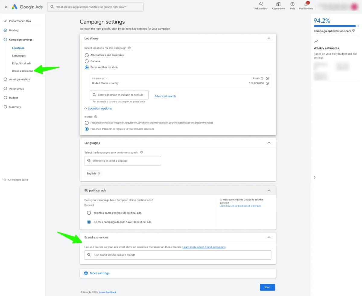 A screenshot of the Google Ads “Campaign settings” page for a Performance Max campaign. The interface includes sections for Locations, Languages, EU Political Ads, and Brand Exclusions. In the Locations section, the United States is selected as the target region. The Languages section shows English selected. The EU Political Ads section confirms the campaign does not contain EU political ads. Green arrows highlight the “Brand exclusions” option in both the left-side navigation and the settings panel below, where advertisers can exclude specific brands so their ads do not appear alongside branded search terms. A “Next” button appears at the bottom right to continue campaign setup.