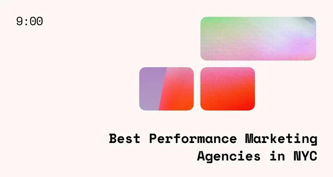 Best Performance Marketing Agencies in NYC