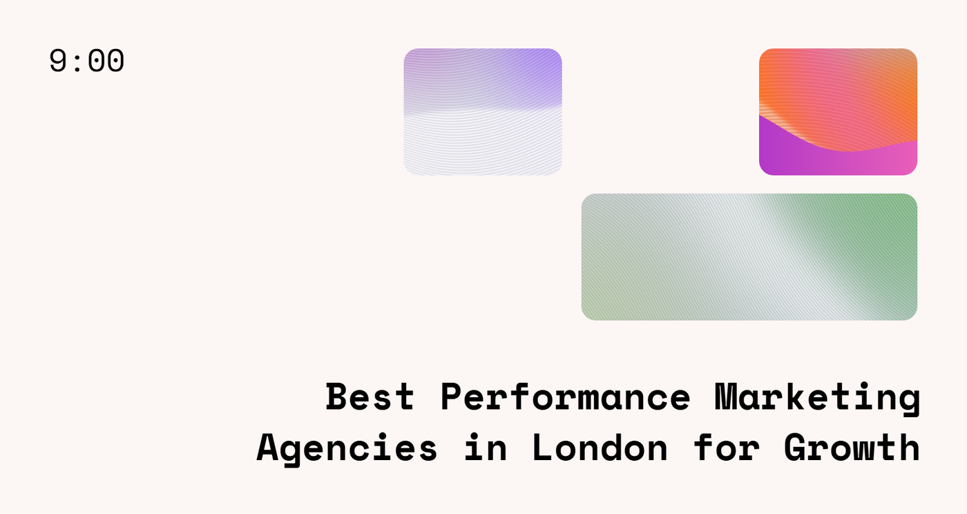 Best Performance Marketing Agencies in London for Growth