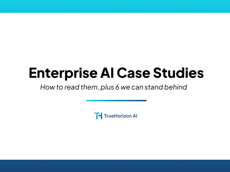 Enterprise AI case studies from True Horizon: six production deployments with measurable ROI.