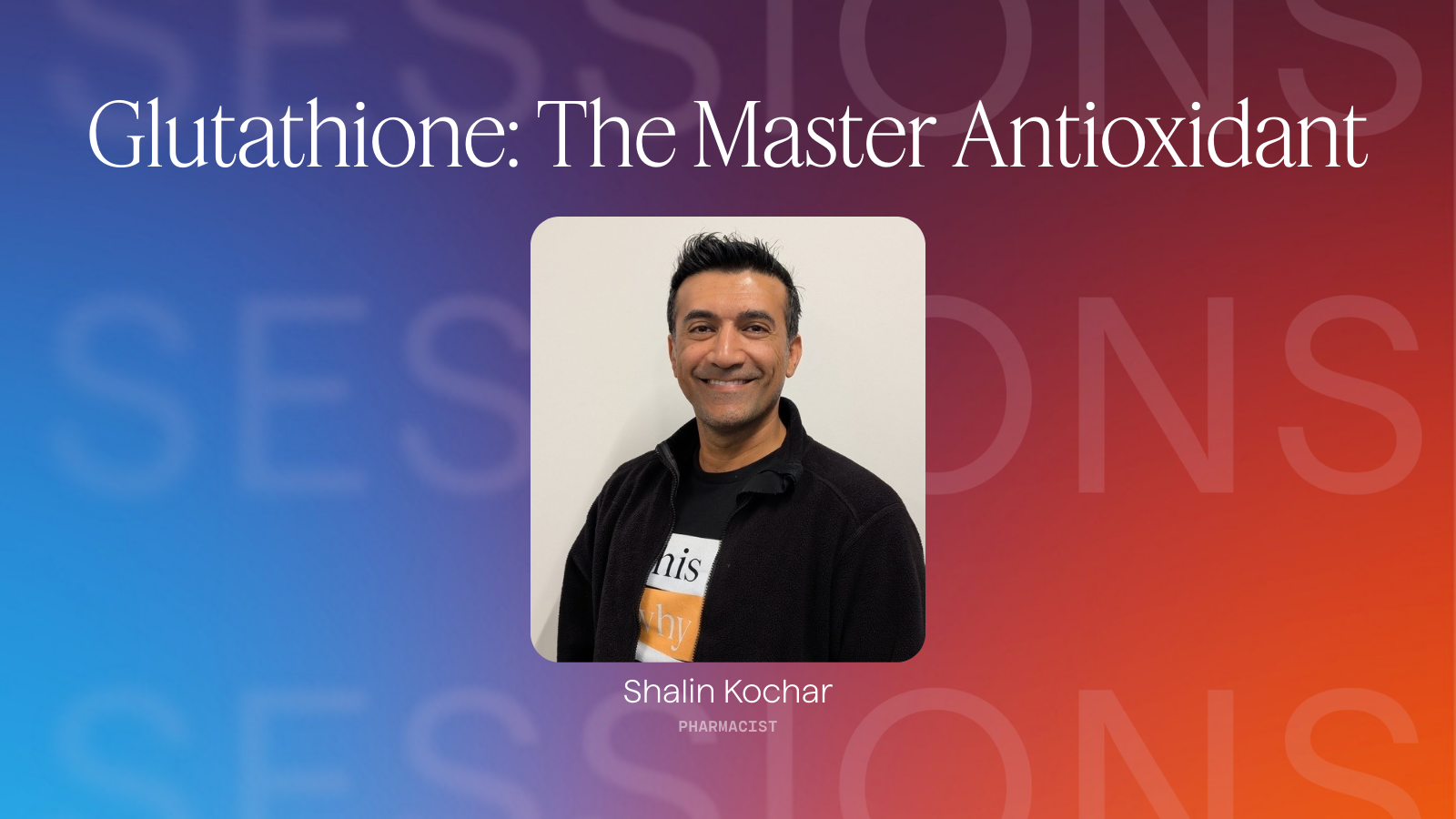 glutathione sakhar Webinar for Functional & Integrative Providers Final Sale