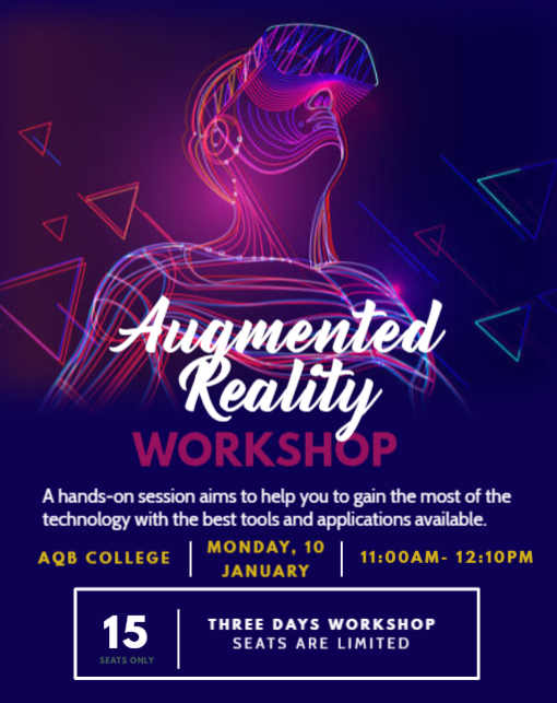 Poster. Neon line drawing of a person wearing VR glasses. Text reads: Augmented Reality Workshop. A hands-on session aims to help you gain the most of the technology with the best tools and applications available. AQB College. Monday 10, January. 11:00AM-12:10PM. 15 seats only. Three day workshop: seats are limited.