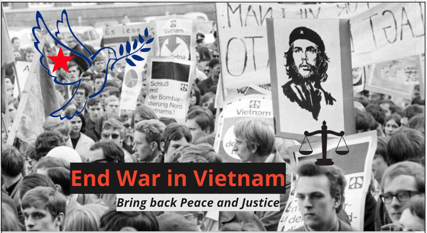 Poster. Text reads: End war in Vietnam. Bring back Peace and Justice. Photo of Vietnam peace protestors and graphic of a dove holding a branch.