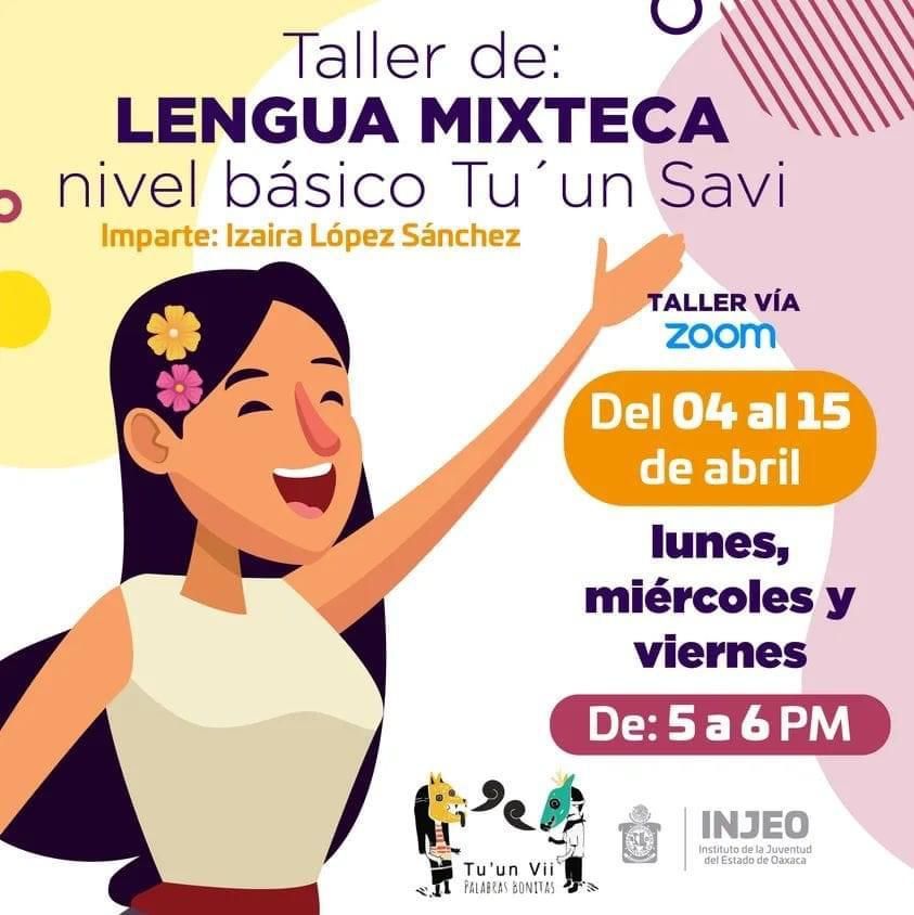 Poster in Spanish for the Mixtec language workshop, cartoon of a girl with flowers in her hair raising a hand