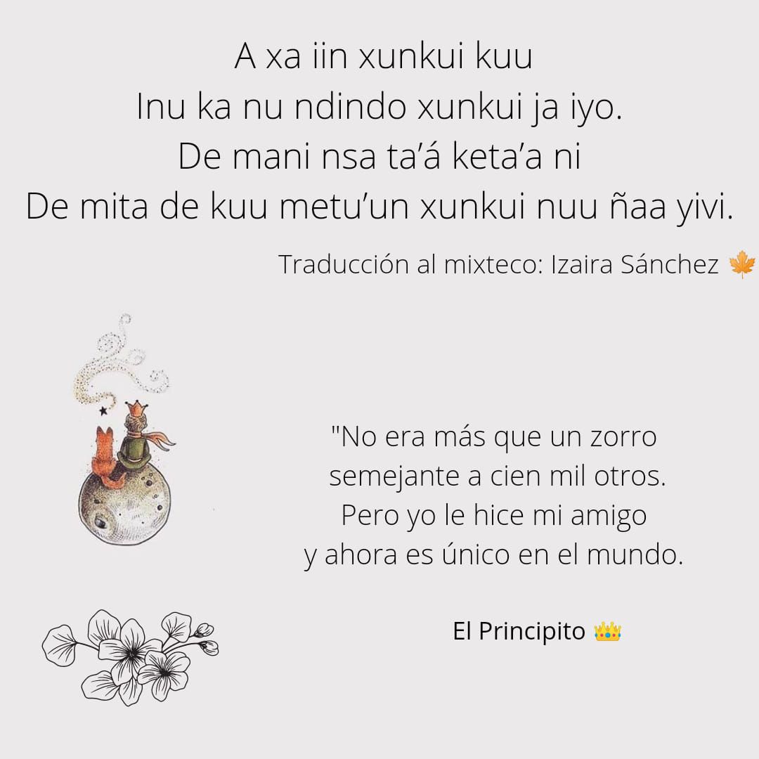 Quote from the Little Prince in Mixtec and Spanish 

Frase del principito traducida en mixteco por Izaira López Sánchez