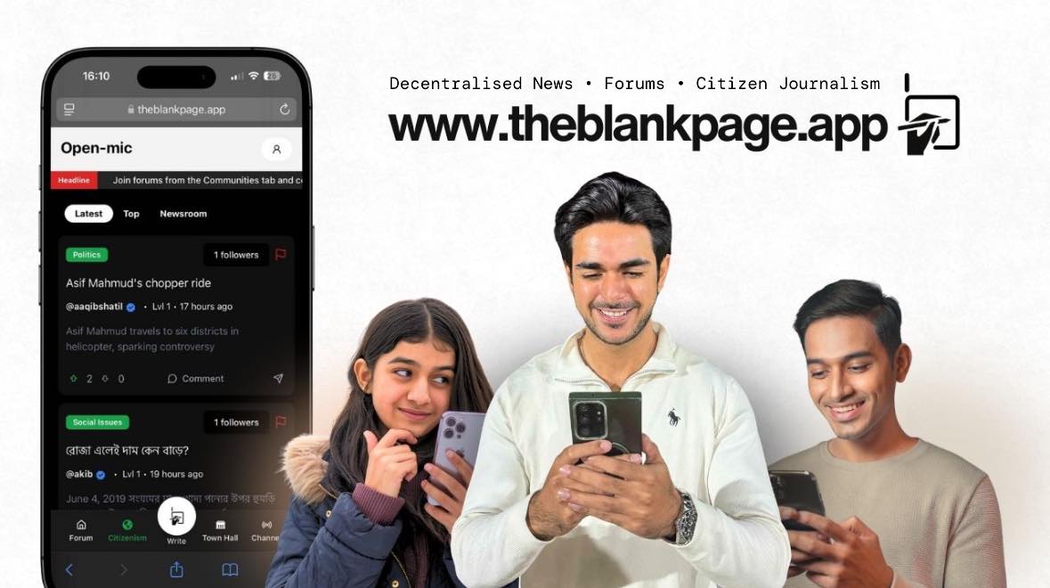 Bangladesh's first decentralized journalism platform, The Blank Page