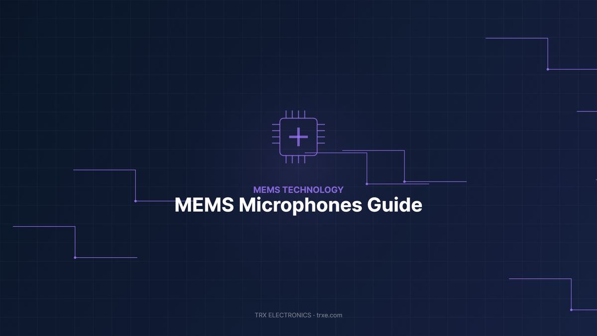 MEMS Microphones: The Complete Engineering Guide for Modern Audio ...